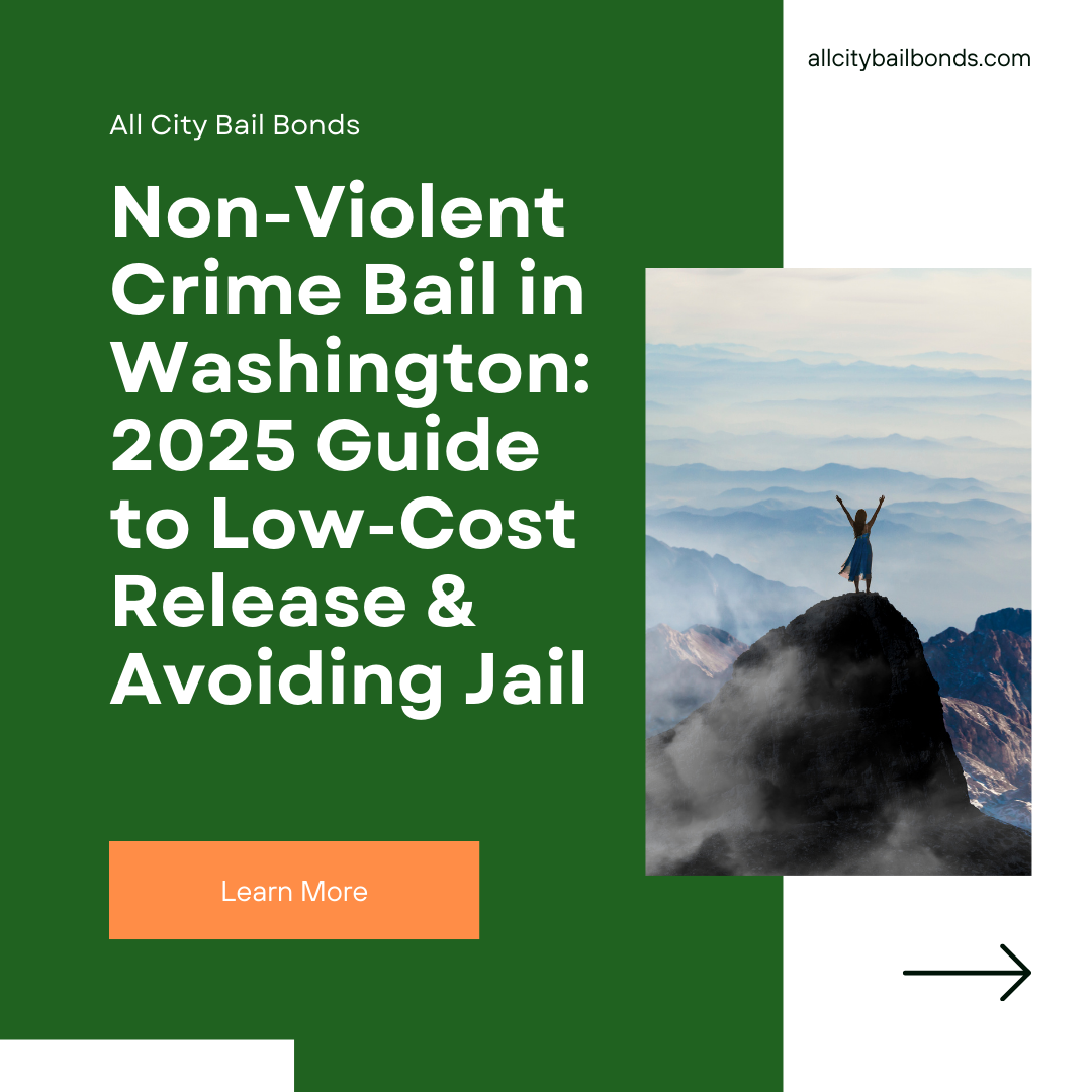 Non-Violent Crime Bail in Washington: 2025 Guide to Low-Cost Release ...