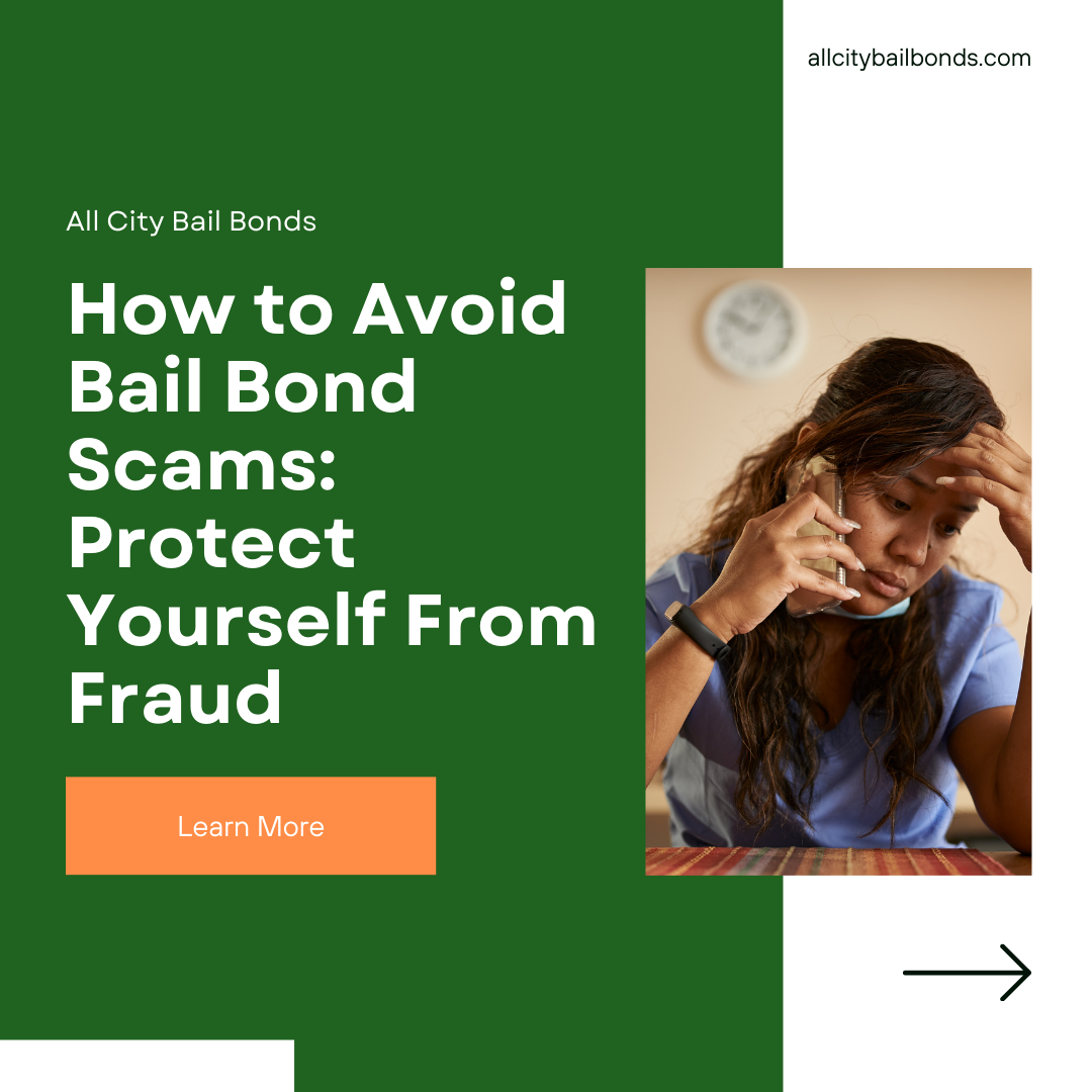 Common Bail Bond Scams to Watch For (and How To Avoid Them) | All City Bail  Bonds